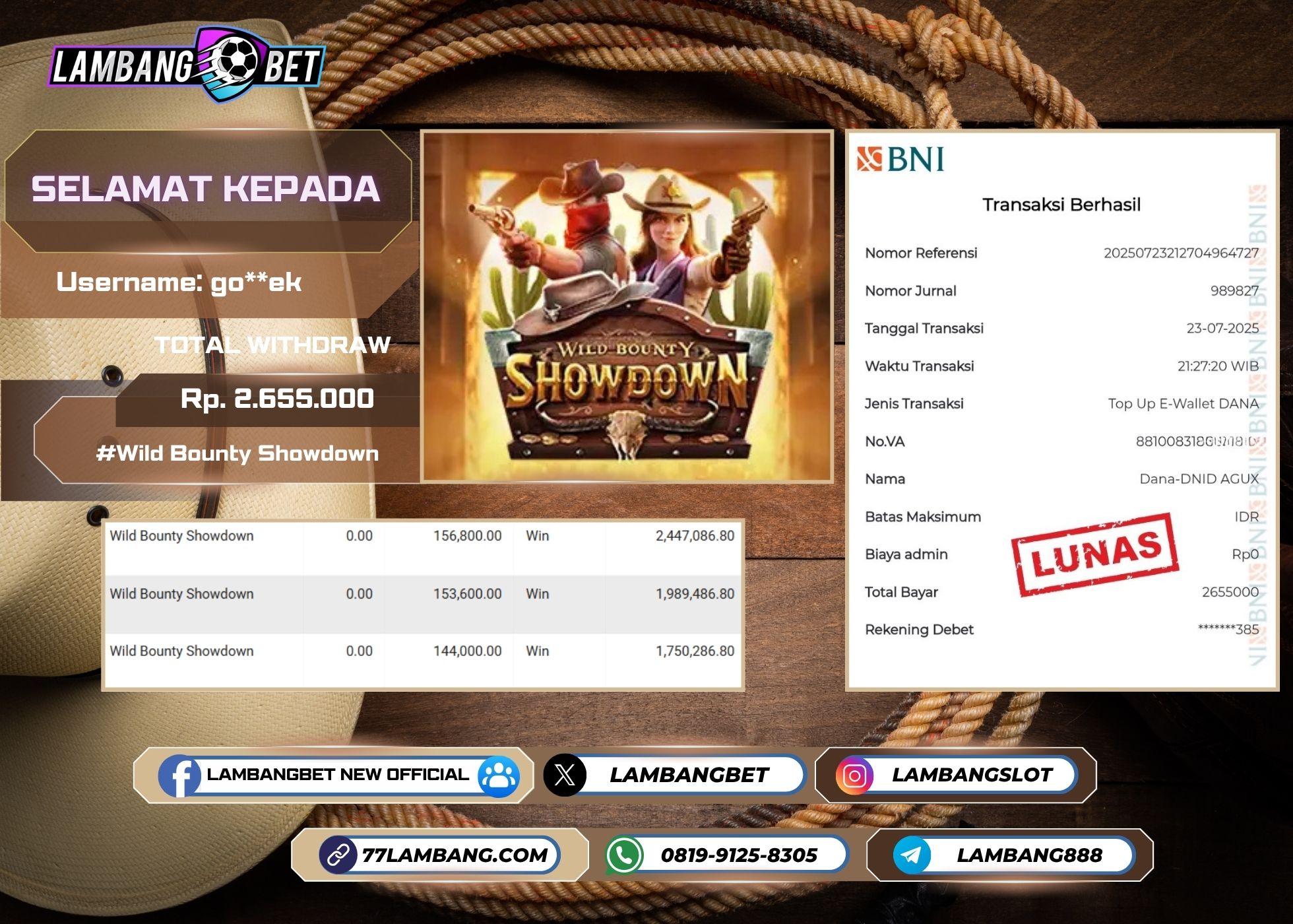 LAMBANGBET [23 JULY 2025] JACKPOT SLOT Wild Bounty Showdown "Rp2.655.000" LUNAS